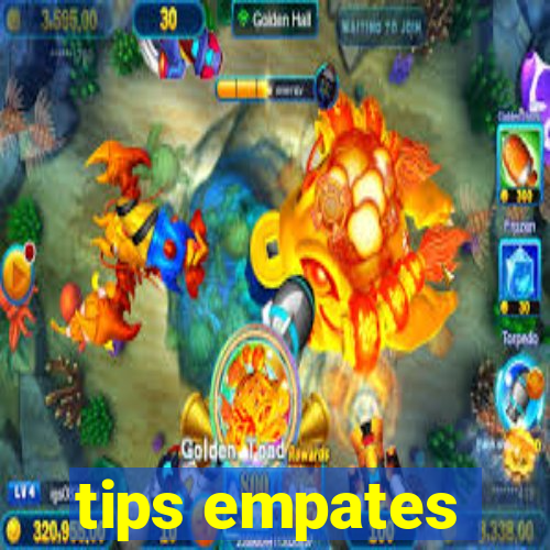 tips empates